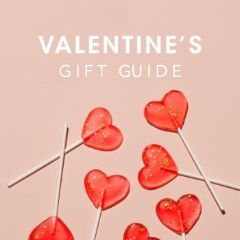 Our Valentine's Day Gift Guide - You'll Fall in Love HERE